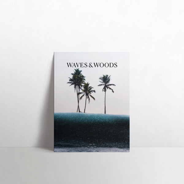 Waves & Woods Issue #40